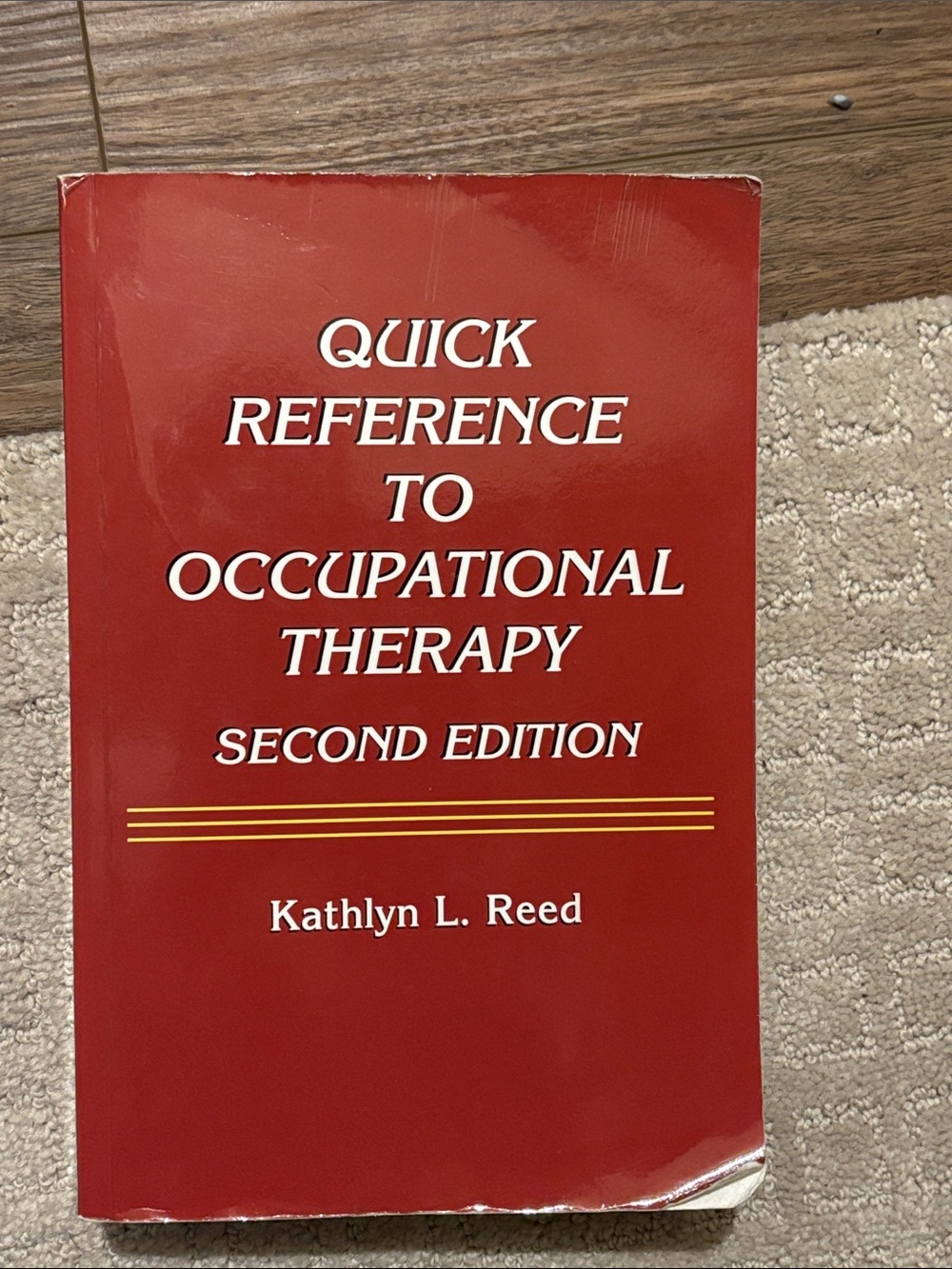 Quick Reference to Occupational Therapy - Red Second Edition